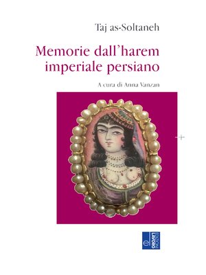 cover image of Memorie dall'harem imperiale persiano